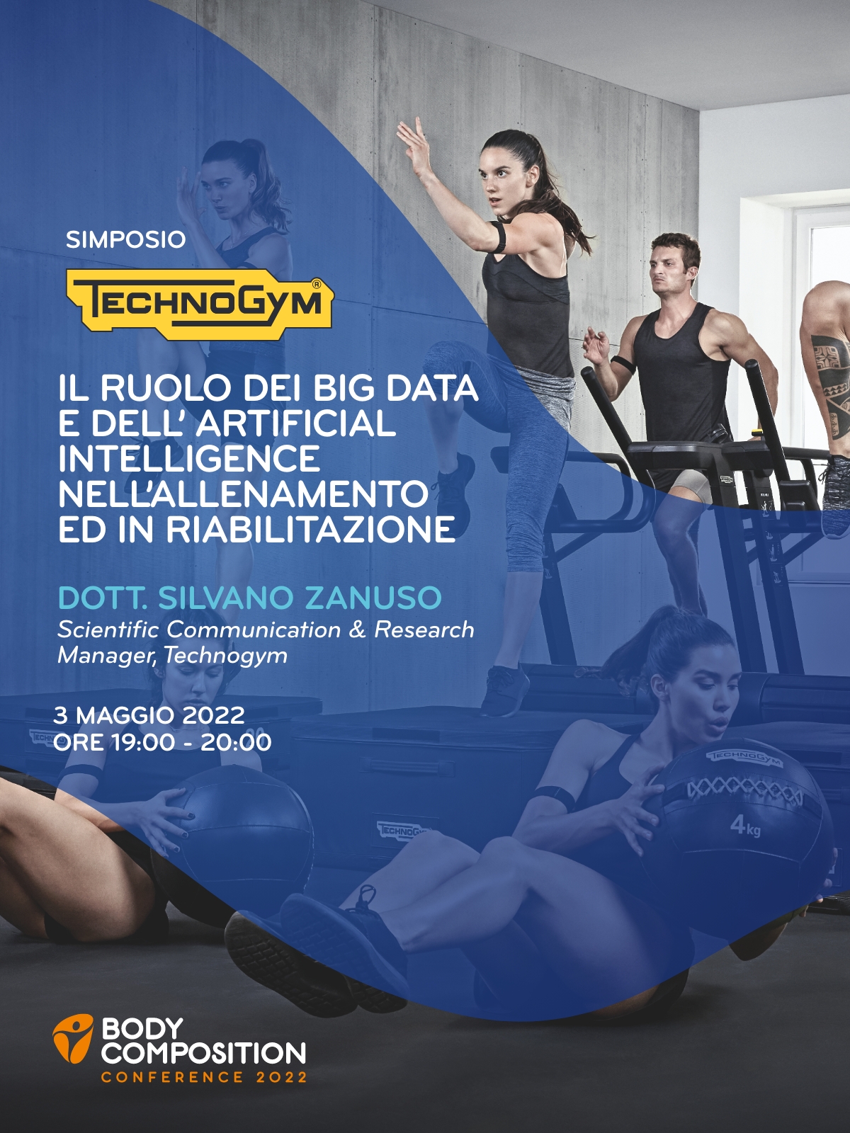 Programma Simposio Technogym: IL RUOLO DEI BIG DATA E DELL’ ARTIFICIAL INTELLIGENCE NELL’ALLENAMENTO ED IN RIABILITAZIONE